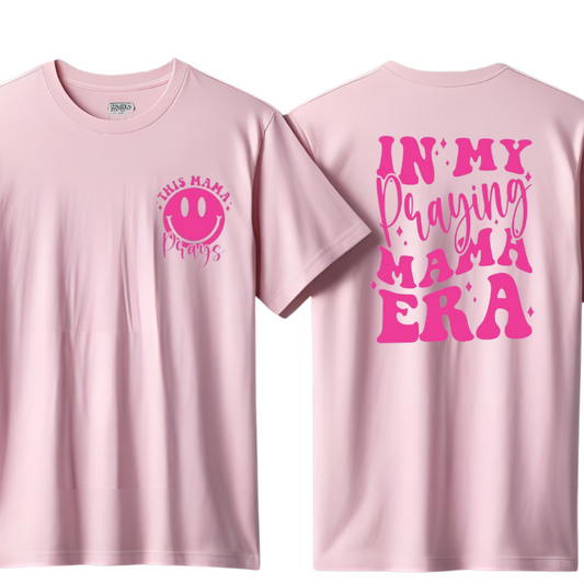 Women’s In My Praying Mama Era T-Shirt